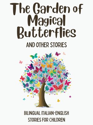 cover image of The Garden of Magical Butterflies and Other Stories